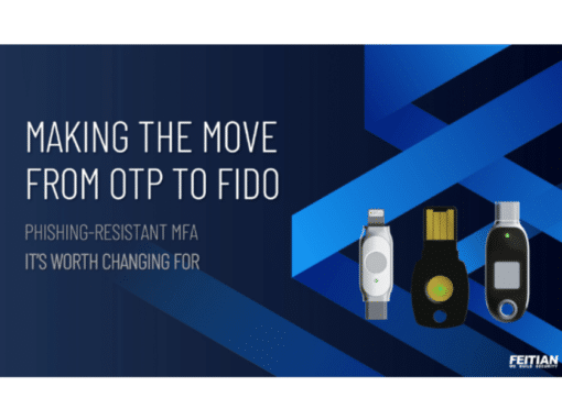 [On Demand] Making The Move From OTP to FIDO